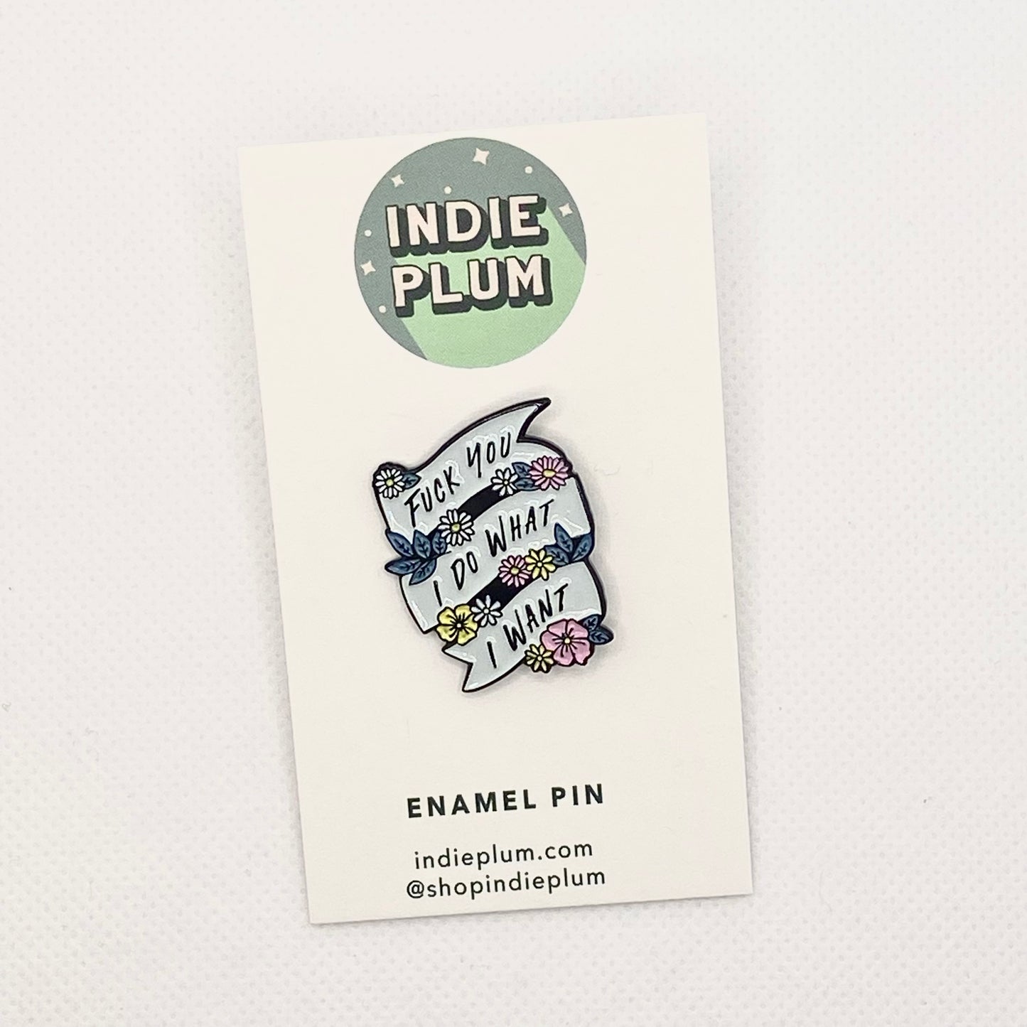 Fu*k You I Do What I Want Pin